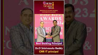 ITTV Business Scaleup Awards | Dr.O Srinivasulu Reddy Best Guiding Principal CMR IT principal | ITTV