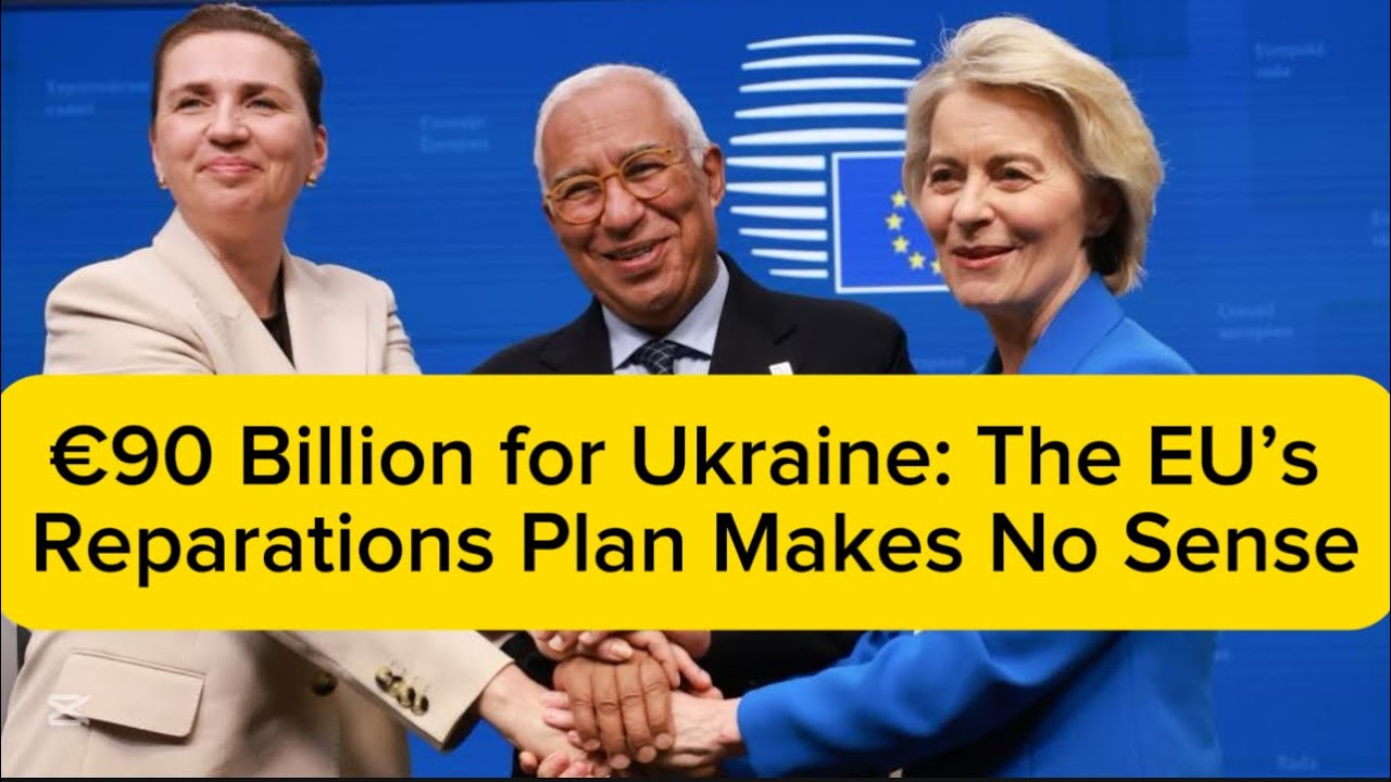 90 миллиардов евро для Украины: план ЕС по репарациям лишен смысла.