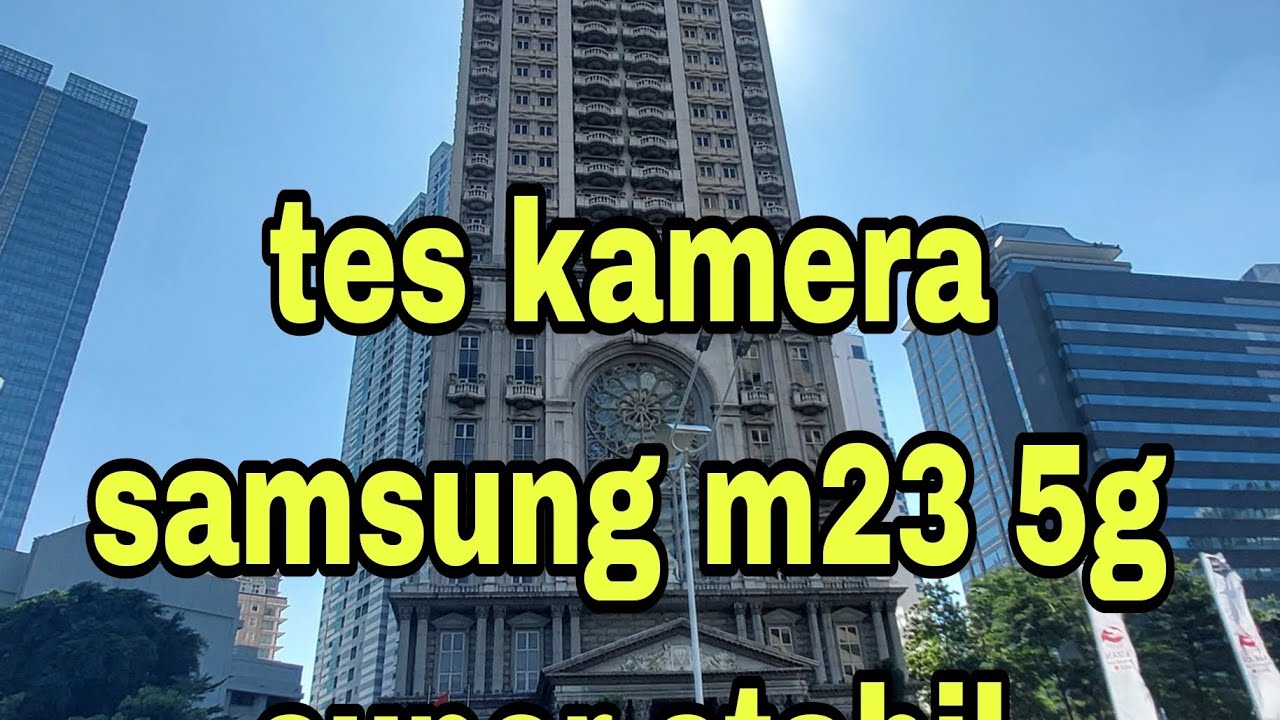 vidio-tes-samsung-m23-5g-dengan-stabilizer-yang-super-keren-youtube