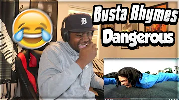 LMAOOOOOOOOO!!!  Busta Rhymes - Dangerous (REACTION)