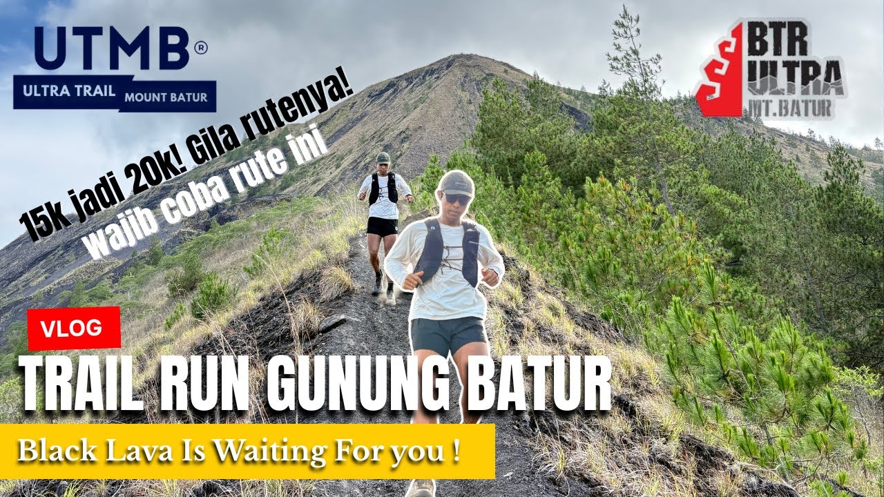 Trail Run Gunung Batur | Rute BTR 2025 — Black Lava & Jalur Culali Bikin Nagih!