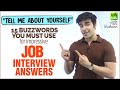 Job Interview Question 💼- Tell Me About Yourself? - 15 Buzzwords You Must Use For In Your Answer