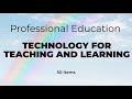 Prof ed  technology for teaching and learning  let reviewer