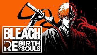 BLEACH Rebirth of Souls Chapter 2 - The Soul Society Arc
