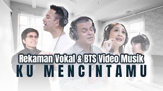 HADDAD ALWI feat. Rans Family & Atta - KU MENCINTAMU (Rekaman Vokal & BTS Video Musik)