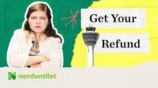 How To Get A Refund On Your Flight | NerdWallet