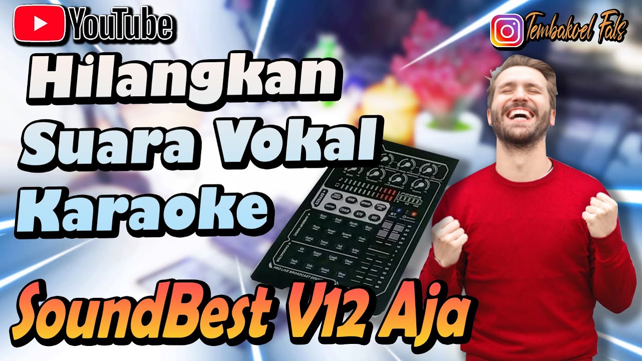 Cara Hilangkan Vokal Karaoke Pemula dengan SoundBest V12 Tanpa Edit