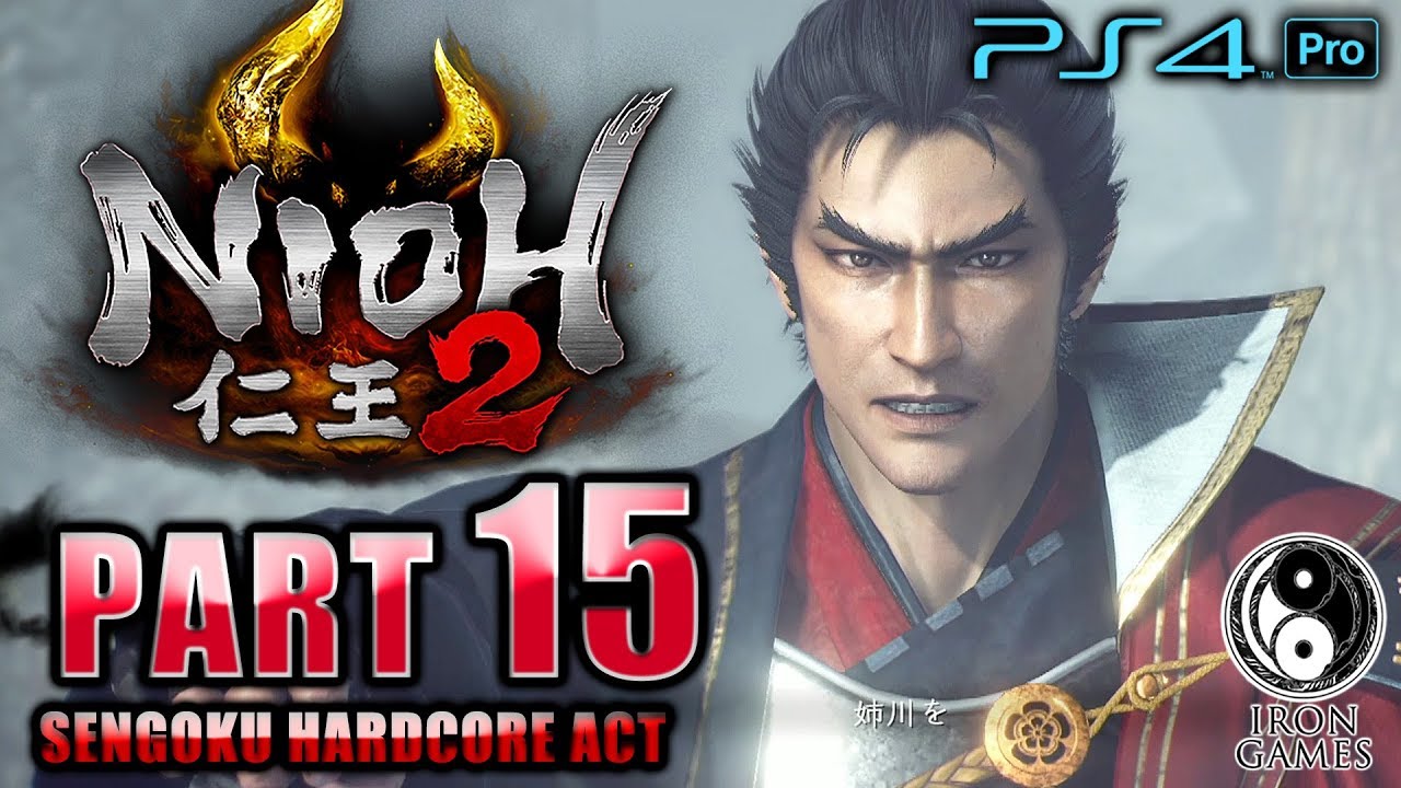 #15【仁王2/高画質】織田家康 VS 浅井朝倉、姉川の戦い：「屍山氷河」攻略【NIOH2】