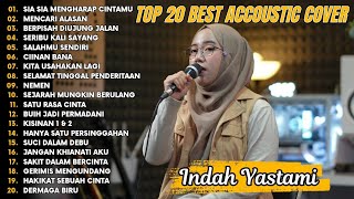 Download Lagu Indah Yastami Top 20 Best Akustik Terpopuler | Sia Sia Mengharap Cintamu | Indah Yastami Full Album MP3 Download Lagu Indah Yastami Top 20 Best Akustik Terpopuler | Sia Sia Mengharap Cintamu | Indah Yastami Full Album MP3