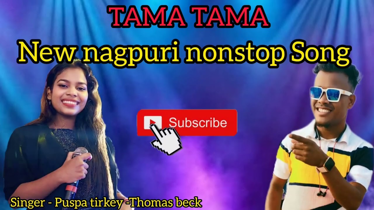 New nagpuri nonstop Song || singer - Puspa tirkey & Thomas beck  || Tama Tama song || Arkestra audio
