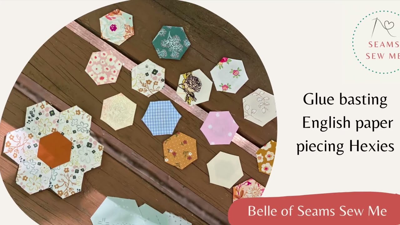 Glue Basting English Paper Piecing Hexies - Part 1
