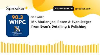 Mr. Motion Joel Rosen & Evan Steger from Evan's Detailing & Polishing