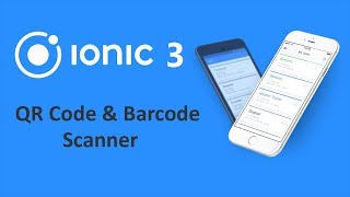 QR Code and Barcode Scanner in Ionic 3
