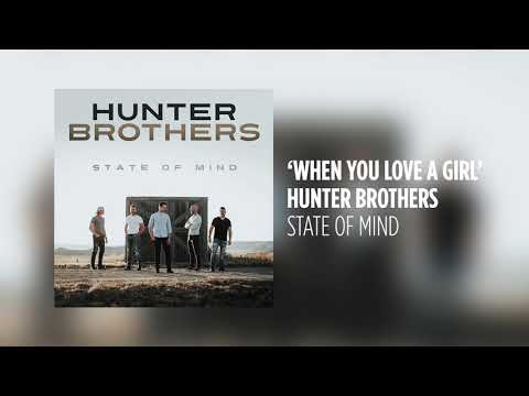 Hunter Brothers - When You Love A Girl