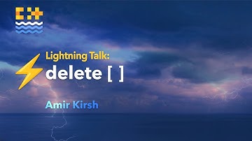 Lightning Talk: delete [ ] - Amir Kirsh - C++ on Sea 2024