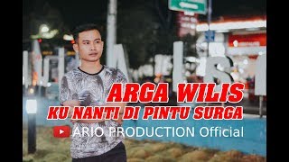 KU NANTI DI PINTU SURGA - Cover Arga Wilis