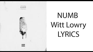 Numb (Witt Lowry) Lyrics
