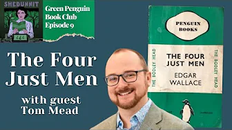 The Four Just Men by Edgar Wallace | Green Penguin Book Club, Episode 9