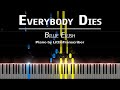 Billie Eilish - Everybody Dies (Piano Cover) Tutorial by LittleTranscriber