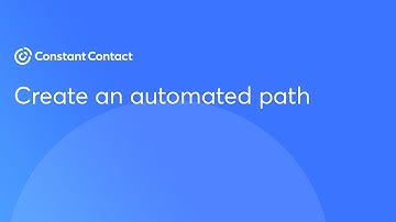Create an automated path | Constant Contact