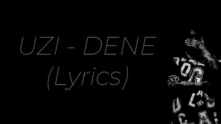 Uzi - Dene 