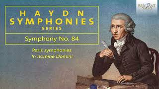 Haydn: Symphony No. 84 in in E♭ major "Paris Symphonies" In nomine Domini