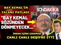 Canlı Yayında Bay Kemal’i DEŞİFRE Etti! İnsan İçine ÇIKAMAZ!