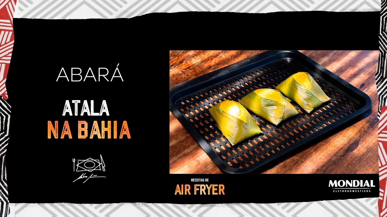 ABARÁ por ALEX ATALA ( AIRFRYER MONDIAL)