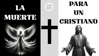 LA MUERTE PARA UN CRISTIANO by Oculto en la Vida 48 views 2 months ago 5 minutes, 42 seconds