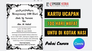 HOW TO MAKE A 100TH DAY OF DEATH SAYING FOR NASSI KOTAK SELAMATAN‼️CANVA FREE
