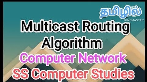 Multicast Routing Algorithm | computer networks in tamil,#sscomputerstudies ,#multicast ,#routing