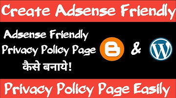 How to Create Adsense Friendly Privacy Policy Page For Blogger & Wordpress