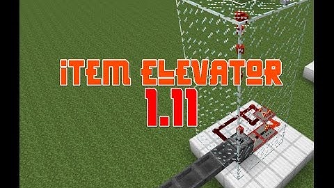 BEST Item Elevator Tutorial [1.11.2 Working]