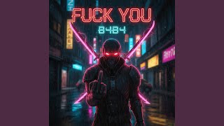 FUCK YOU - B4B4