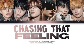 TXT (투모로우바이투게더) – ❝ Chasing That Feeling ❞ | You As A Member Karaoke + Line Distribution Resimi