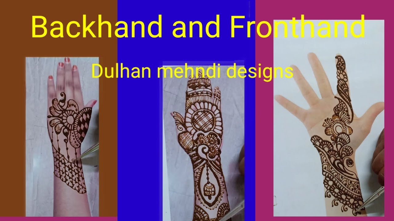 Dulhan mehndi Simple,easy designs||backhand & fronthand mehndi designs ...