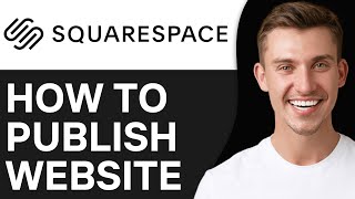 How to Publish Squarespace Website in 2024 (Easy!)