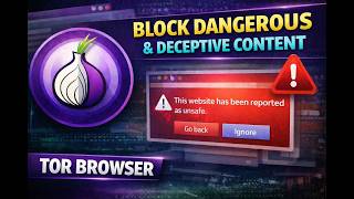 How to Block Dangerous &amp; Deceptive Content in Tor Browser | GearUpWindows Tutorial