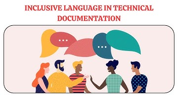 Inclusive Language in Technical Documentation | Cultural Sensitivity