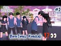 Our Journey #1|| Bertemu Kembali !?️👀|| Drama SakuraSchoolSimulator