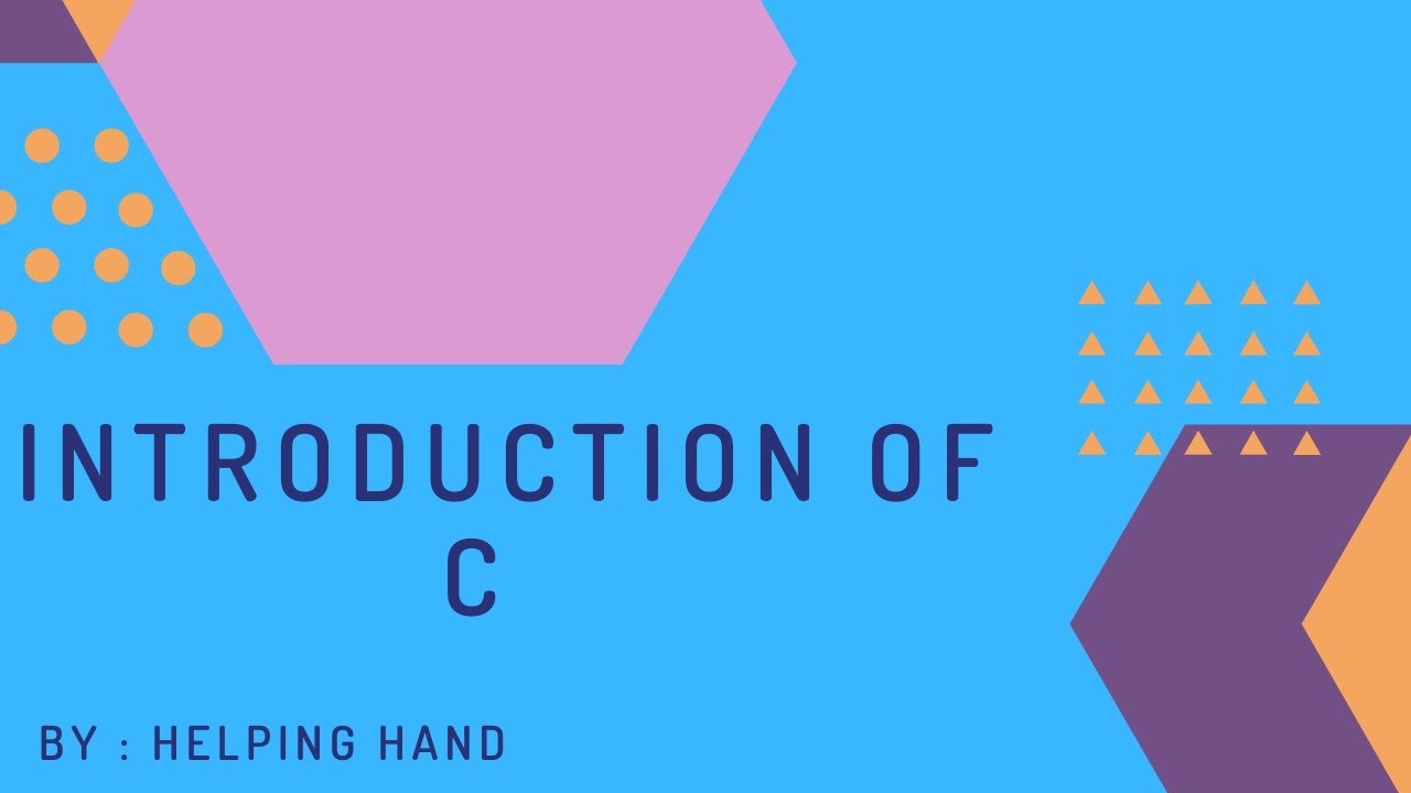 Introduction of c language| part (1)| HELPING HAND - YouTube