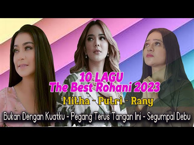 Putri Siagian, Mitha Talahatu, Rany Simbolon - Lagu Rohani Terbaik 2023 class=