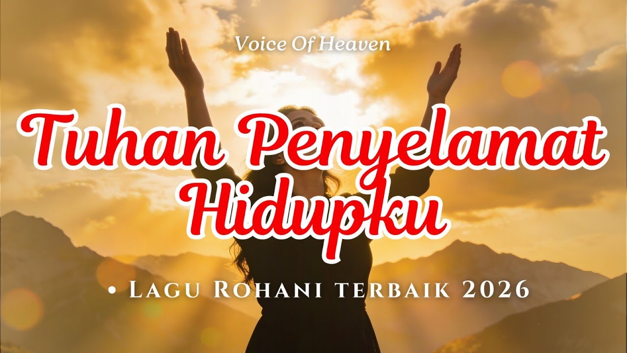Tuhan Penyelamat Hidupku (Yesus Penuntun Hidupku) | Lagu Rohani Terbaru Spesial Akhir Tahun 2025