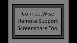 ConnectWise Remote Support Tool