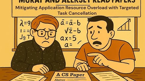 Murat and Aleksey Read Papers: "Mitigating Application Resource Overload with Targeted Cancellation"