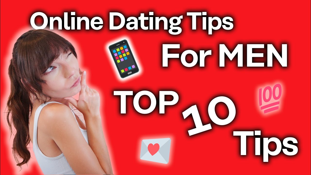 Online Dating Tips for Men [A Woman's Point of View] - YouTube