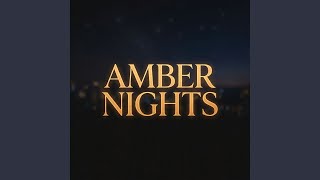 Amber Nights