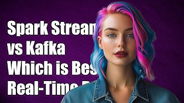 Spark Streaming vs Kafka: Which is Best for Real-Time Data Processing?