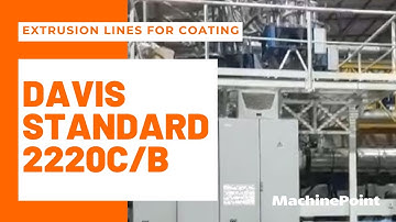 DAVIS STANDARD 2220C/B Extrusion lines for coating | DAVIS STANDARD Machines