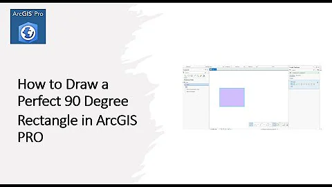 How to Draw a 90 Degree Rectangle in ArcGIS Pro